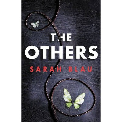 The Others - by  Sarah Blau (Hardcover)