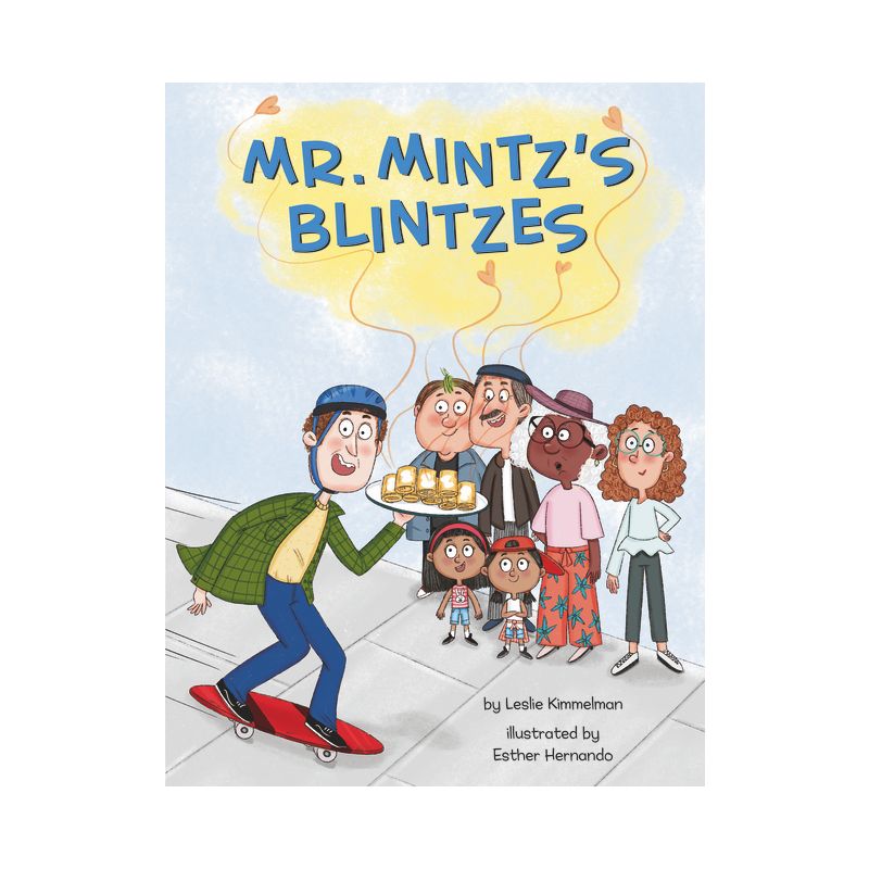 Mr. Mintz's Blintzes - by  Leslie Kimmelman (Hardcover), 1 of 2