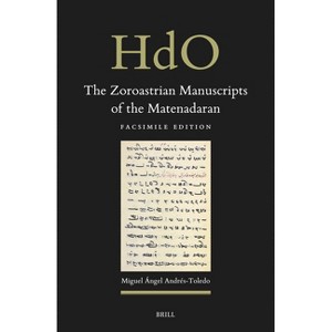 The Zoroastrian Manuscripts of the Matenadaran - (Handbook of Oriental Studies. Section 2 South Asia) by  Miguel Ngel Andr S-Toledo (Hardcover) - 1 of 1