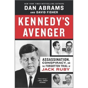 Kennedy's Avenger - by  Dan Abrams & David Fisher (Paperback) - 1 of 1