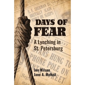 Days of Fear - by  Jon Wilson & Jane A McNeil (Paperback) - 1 of 1