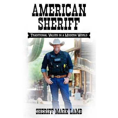 American Sheriff - by  Mark Lamb (Paperback)