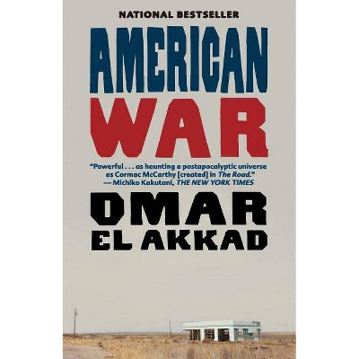 American War - by  Omar El Akkad (Paperback)