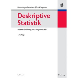 Deskriptive Statistik - 5th Edition by  Heinz-Jürgen Pinnekamp & M Frank Siegmann (Paperback) - 1 of 1