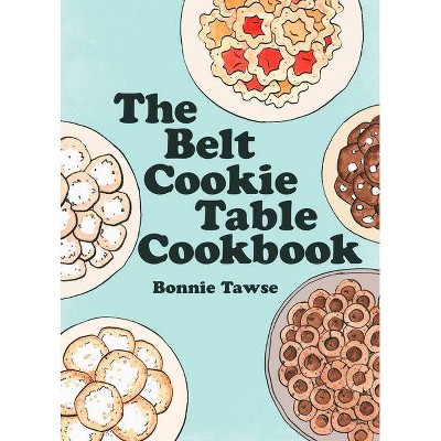 The Belt Cookie Table Cookbook - by  Bonnie Tawse (Paperback)