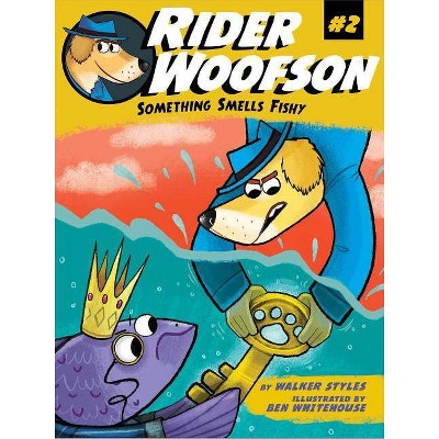 Something Smells Fishy, 2 - (Rider Woofson) by  Walker Styles (Paperback)