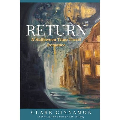 Return - by  Clare Cinnamon (Paperback)