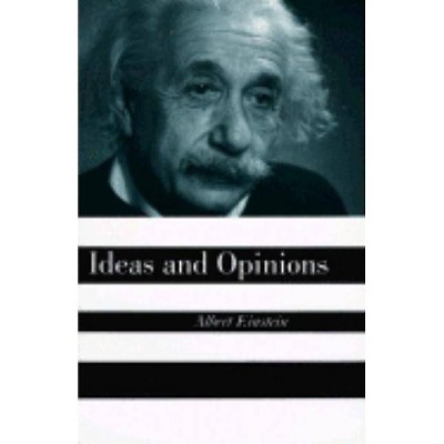 Ideas and Opinions - 3rd Edition by  Albert Einstein (Paperback)