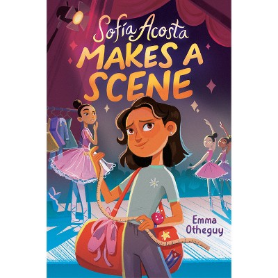 Sofía Acosta Makes a Scene - by  Emma Otheguy (Paperback)