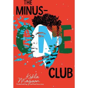 The Minus-One Club - by  Kekla Magoon (Paperback)