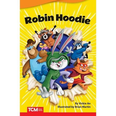 Robin Hoodie - (Fiction Readers) by  Vickie An (Paperback)