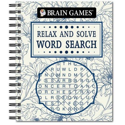 Brain Games - Relax and Solve: Word Search (Toile) - by  Publications International Ltd & Brain Games (Spiral Bound)