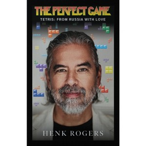 The Perfect Game - by  Henk B Rogers (Hardcover) - 1 of 1