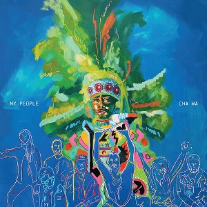 Cha Wa - My People (CD) - 1 of 1