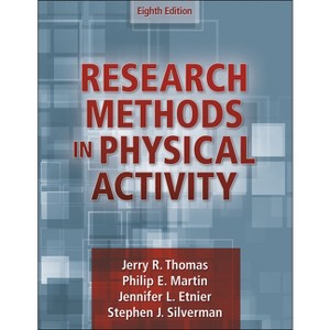 Research Methods in Physical Activity - 8th Edition by Jerry R Thomas & Philip Martin & Jennifer L Etnier & Stephen J Silverman - 1 of 1