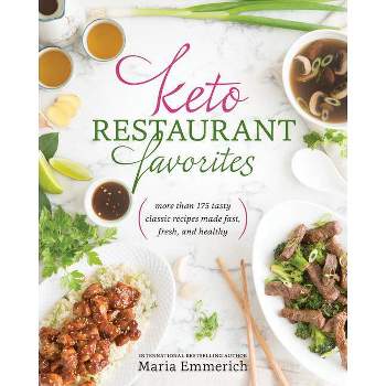 Keto Restaurant Favorites - by  Maria Emmerich (Paperback)