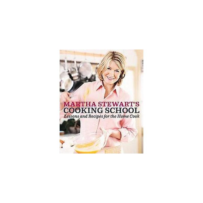 Martha Stewart's Cooking School (Hardcover) by Martha Stewart, 1 of 2