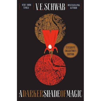 A Darker Shade of Magic Collector's Edition - (Shades of Magic, 1) by  V E Schwab (Hardcover)