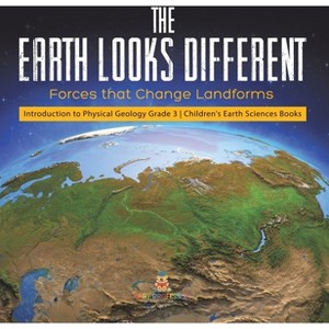 The Earth Looks Different - by  Baby Professor (Hardcover) - 1 of 1
