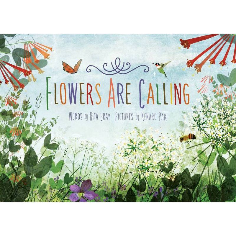 Flowers Are Calling - by  Rita Gray (Hardcover), 1 of 2