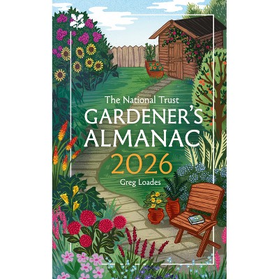 Gardener's Almanac 2026 - (National Trust) by  Greg Loades (Hardcover)