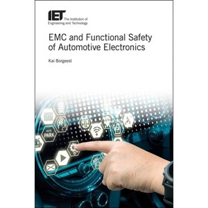 EMC and Functional Safety of Automotive Electronics - (Transportation) by  Kai Borgeest (Hardcover) - 1 of 1