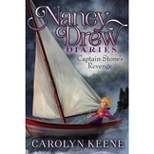 Captain Stone's Revenge - (Nancy Drew Diaries) by Carolyn Keene