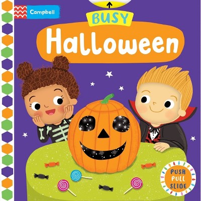 Busy Halloween - (busy Books) By Louise Forshaw (board Book) : Target