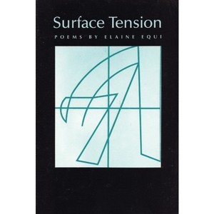 Surface Tension - by  Elaine Equi (Paperback) - 1 of 1