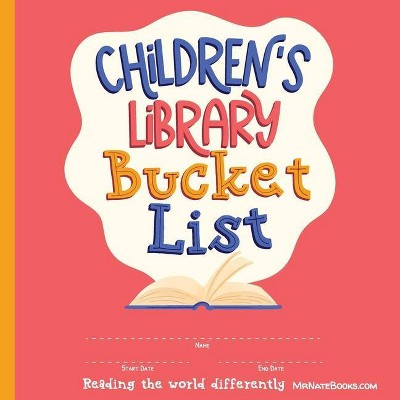 Children's Library Bucket List - (Children's Activity Books) by  Gunter (Paperback)