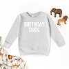 The Juniper Shop Birthday Dude Bold Toddler Sweatshirt - 2 of 4