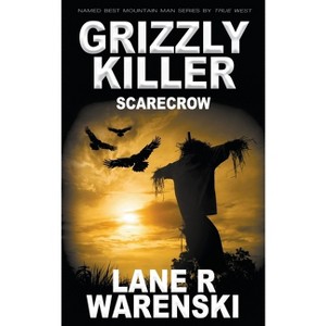 Grizzly Killer - by  Lane R Warenski (Paperback) - 1 of 1
