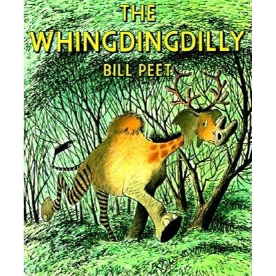The Whingdingdilly - by  Bill Peet (Paperback)