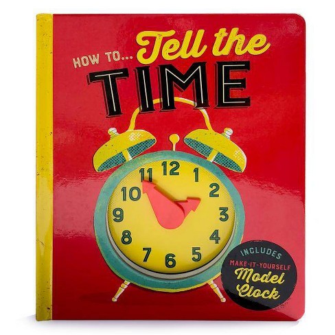 How To...Tell Time - by  Lake Press (Board Book) - image 1 of 1