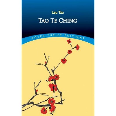 Tao Te Ching - (Dover Thrift Editions) by  Lao Tzu (Paperback)