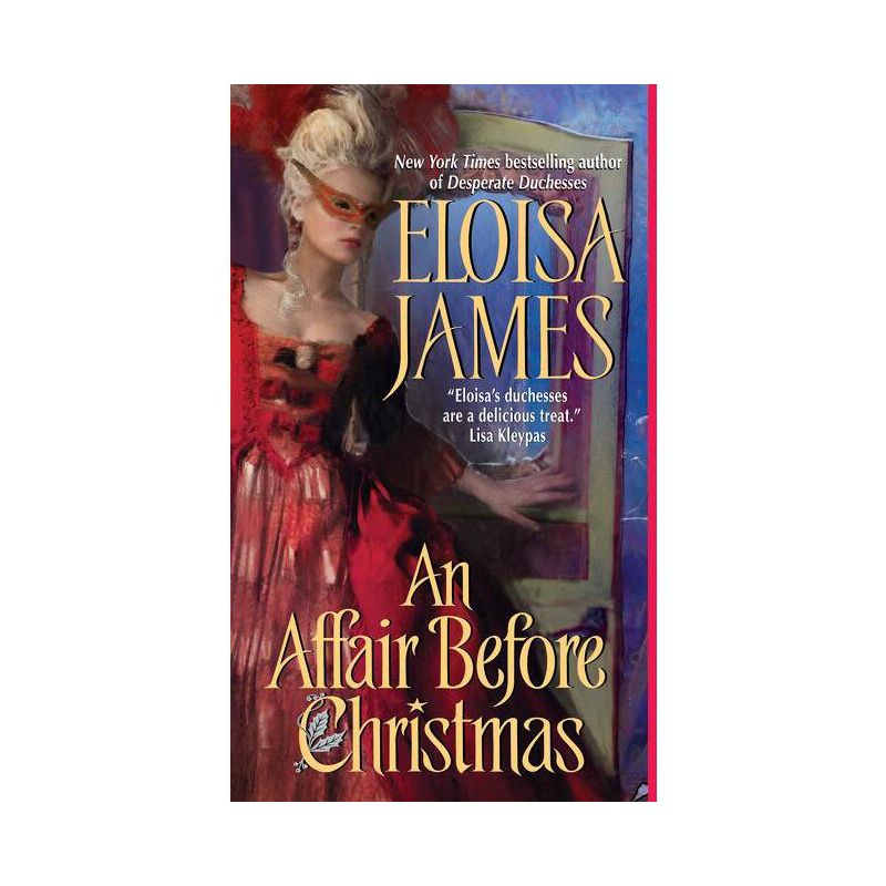 An Affair Before Christmas - (Desperate Duchesses) by  Eloisa James (Paperback), 1 of 2