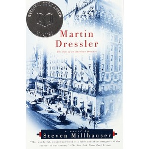 Martin Dressler - (Vintage Contemporaries) by  Steven Millhauser (Paperback) - 1 of 1