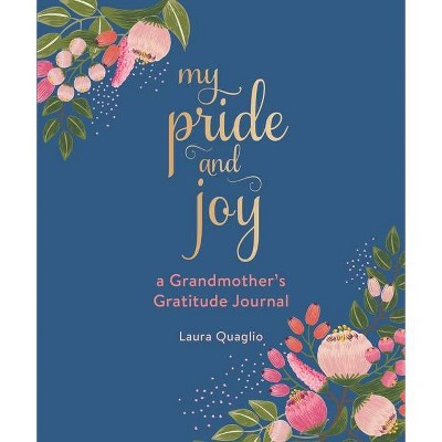 My Pride and Joy - by  Laura Quaglio (Hardcover)