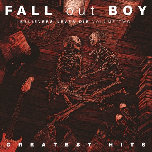 Fall Out Boy - Believers Never Die - Greatest Hits, Vol. 2 (Translucent Red/Bone White LP) (EXPLICIT LYRICS) (Vinyl) - image 1 of 1