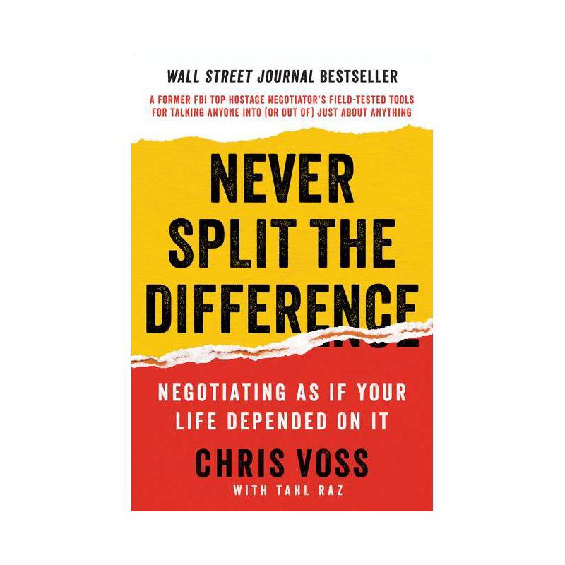 Never Split the Difference - by  Chris Voss & Tahl Raz (Hardcover), 1 of 2