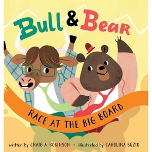 Bull & Bear Race at the Big Board - Large Print by  Craig A Robinson (Hardcover) - 1 of 1
