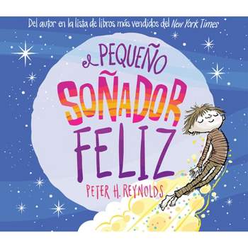 El Pequeño Soñador Feliz (Little Happy Dreamer) - by  Peter H Reynolds (Board Book)