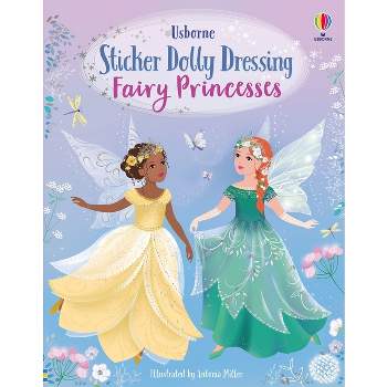 Sticker Dolly Dressing Fairy Princesses - by  Fiona Watt (Paperback)