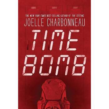 Time Bomb - by  Joelle Charbonneau (Paperback)