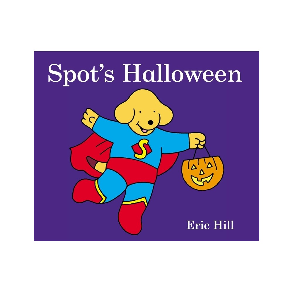 Spots Halloween - by Eric Hill (Board Book)