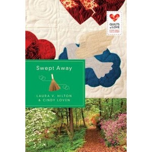Swept Away - by  Laura V Hilton & Cindy Loven (Paperback) - 1 of 1
