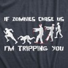 Mens If Zombies Chase Us Im Tripping You Funny Graphic Novelty Halloween T shirt - Crazy Dog Men's T Shirt - 2 of 4