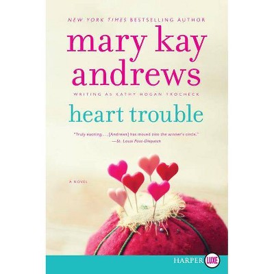 Heart Trouble - Large Print by  Mary Kay Andrews (Paperback)