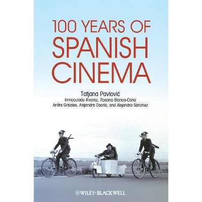 100 Years of Spanish Cinema - (Paperback)