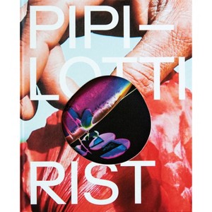 Pipilotti Rist: Open My Glade - by  Lærke Jørgensen & Tine Colstrup (Hardcover) - 1 of 1